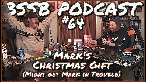 Mark's Christmas Gift - BSSB Podcast #64