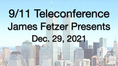 9/11 Teleconference (29 December 2021)