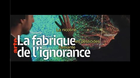 La Fabrique de l'Ignorance (Arte)