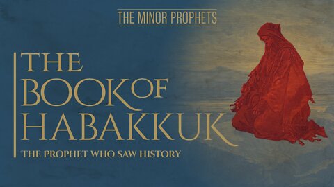 35. Habakkuk - KJV Dramatized with Audio and Text