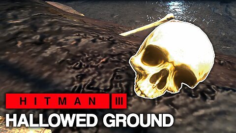 HITMAN™ 3 - Hallowed Ground (Silent Assassin)