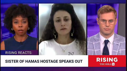 Watch Briahna Joy Gray Roll Her Eyes While Interviewing Sister Of Hamas Captive