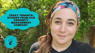 Crazy Tenants: Stories from our Property Management Company