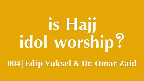 Is Hajj idol worship? What is the True Hajj | Edip Yuksel