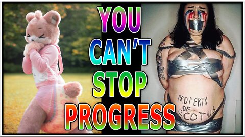 You Can't Stop Progress 262
