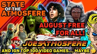 Grand Turismo, Blue Beetle, Ahsoka, She-Hulk, IGN top 100 Video Games! State of the Atmosfere!