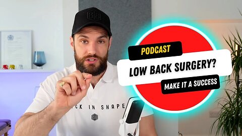 How to Recover from Lower Back Surgery with Exercises | BISPodcast Ep 43