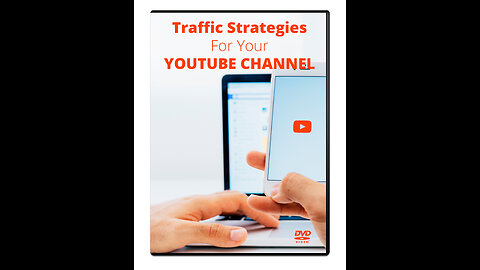 TRAFFIC STRATEGIES FOR YOUR YOUTUBE CHANNEL
