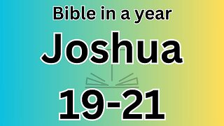 Joshua 19-21