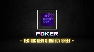 Poker - Testing New Strategy Sheet