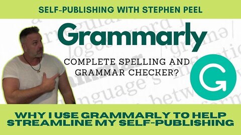 Why I like Grammarly and why you might consider it to help streamline your self-publishing journey.
