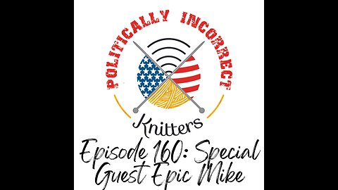 Episode 160: Special Guest Epic Mike!
