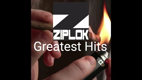 Ziplok - Did You Run Out Of Weed? - Ziplok Greatest Hits