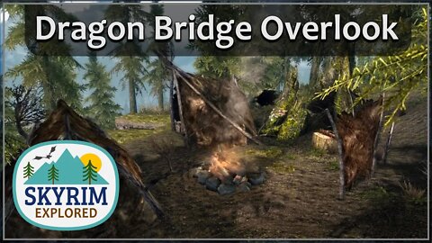 Dragon Bridge Overlook | Skyrim Explored