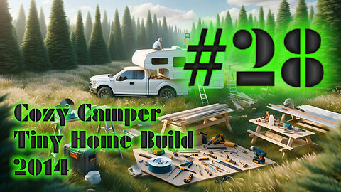 DIY Camper Build Fall 2014 with Jeffery Of Sky #28