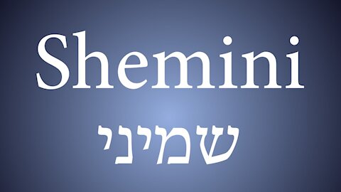 Shemini - Eights
