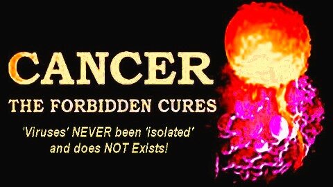 Must Watch Documentary Cancer The Forbidden Cures How Big Pharma Shut down Cures for Poison Millions Died