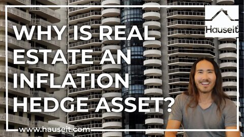 Why Is Real Estate an Inflation Hedge Asset?
