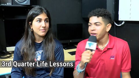 3rd Quarter Life Lessons | High School