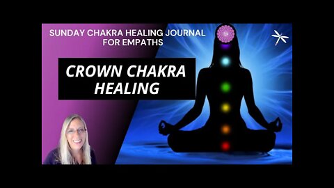 Day 112💗Crown Chakra Healing💗Empaths & Money Blocks