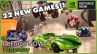 GeForce NOW News - 22 Games!! Including A Ton more Xbox and New Releases!!