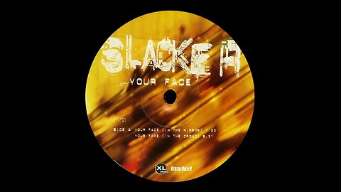 Slacker – Your Face