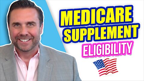 Medicare Supplement Eligibility