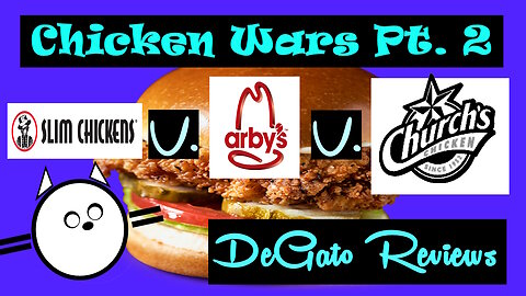 Chicken Wars Pt. 2 - Slim Chickens v. Arby's v. Church's Chicken