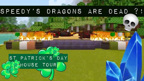 ⚡️ Speedy's dragons are DEAD ?! 💀 + St Patrick's Day house tour ☘️ Minecraft DragonFire mod roleplay