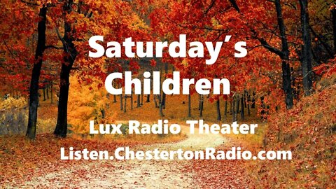 Saturday's Children - Robert Taylor - Olivia DeHavilland - Lux Radio Theater
