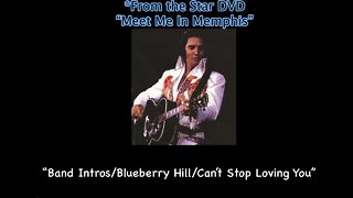 Elvis Presley "Live in Memphis" 1974- “Band Intros/Blueberry Hill/Can't Stop Loving You”