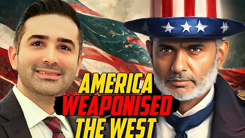How America Weaponised The West