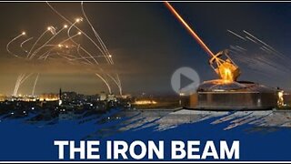 What is Israel's 'Iron Beam' Laser and How Does it