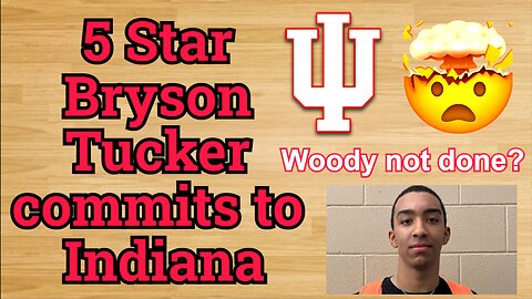 Bryson Tucker COMMITS to Indiana!!!/Mike Woodson's still got it!!! #cbb