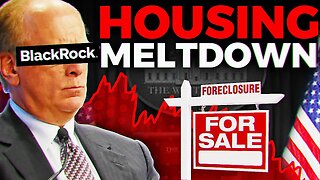 Blackrock Just Started A 2023 Great Housing MELTDOWN