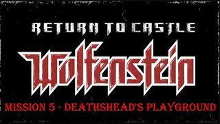 Return to Castle Wolfenstein - Mission 5 - All Secret Areas - Death Incarnate - No Damage