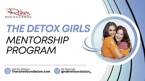 The Detox Girls | @thedetoxgirls | The Rahm Foundation Mentorship Program With Dr. Rahm