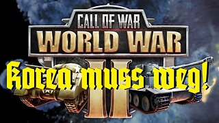 Call of War -106- Korea muss weg! / West-Jakutien nervt [Team up! Event](100)