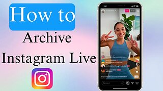 How to Save instagram live video to archive? (2023)