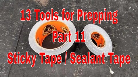 13 Tools for Prepping Part 11 Sticky Tape / Sealant Tape