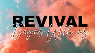 Revival Begins With Us- Sister Christa Hall