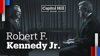 RFK Jr. Interviewed on The Capitol Hill Show