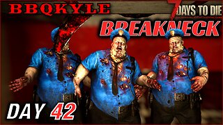 They're Destroying My Horde Base (7 Days to Die - Breakneck: Day 42)