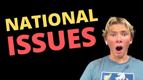 Ep. 5: *WEEKEND UPDATE* National Issues!
