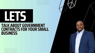 Let's talk about government contracts for your small business