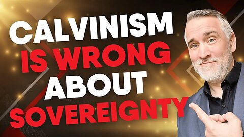 How Calvinists Get God's Sovereignty Wrong | Leighton Flowers | Calvinism | Soteriology 101