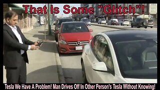 Tesla We Have A Problem! Man Drives Off In Other Person's Tesla Without Knowing!