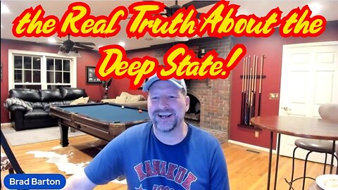 Brad Barton Shocking Revelation 2.29.24 - the Real Truth About the Deep State!