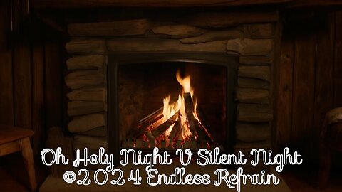Endless Refrain - Oh Holy Night V Silent Night (Official Lyric Video)