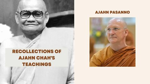 Recollections of Ajahn Chah's Teachings I Ajahn Pasanno